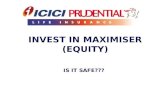 INVEST IN MAXIMISER (EQUITY) IS IT SAFE???. There are three basic asset categories that an individual can invest in to accumulate wealth. These are CASH,