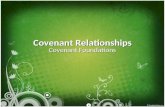 Covenant Relationships Covenant Foundations. After this, the word of the LORD came to Abram in a vision: "Do not be afraid, Abram. I am your shield, your.