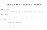 The Gulf of Maine Integrated Model System: A Hindcast Experiment from 1995 to 2006 The UMASSD Team: C. Chen, G. Cowles, S. Hu, Q. Xu, P. Xue and D. Stuebe.