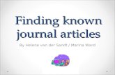 Finding known journal articles By Helene van der Sandt / Marina Ward.