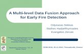 A Multi-level Data Fusion Approach for Early Fire Detection Odysseas Sekkas Stathes Hadjiefthymiades Evangelos Zervas Pervasive Computing Research Group,