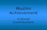 Muslim Achievement Cultural Contributions Copyright © Clara Kim 2007. All rights reserved.