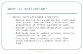 Management Fundamentals - Chapter 141 What is motivation?  Basic motivational concepts Motivation—the forces within the individual that account for the.