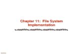 XE33OSA Chapter 11: File System Implementation. 11.2XE33OSA Silberschatz, Galvin and Gagne ©2005 Chapter 11: File System Implementation Chapter 11: File.