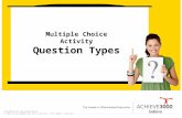 Confidential and Proprietary © 2012 Achieve3000 and its licensors. All rights reserved. Multiple Choice Activity Question Types.