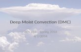 Deep Moist Convection (DMC) AOS 453 – Spring 2014 4/1/2014.