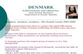 DENMARK Achievements and obstacles Anne Katrine Bertelsen Department of Gender Equality Numbers, numbers, numbers…The Danish trends 2003-2006 Social organizations.