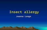 Insect allergy Joanna Lange. Epidemiology 0,4 % of the population in the USA;0,4 % of the population in the USA; cross - sectional studies:cross - sectional.