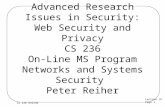 Lecture 19 Page 1 CS 236 Online Advanced Research Issues in Security: Web Security and Privacy CS 236 On-Line MS Program Networks and Systems Security.
