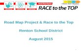 Road Map Project & Race to the Top Renton School District August 2015 1.