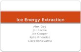 Alex Gee Jon Locke Joe Cooper Kylie Rhoades Clara Echavarria Ice Energy Extraction.