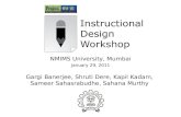 NMIMS University, Mumbai January 29, 2011 Gargi Banerjee, Shruti Dere, Kapil Kadam, Sameer Sahasrabudhe, Sahana Murthy.