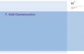 7. GUI Construction. © O. Nierstrasz P2 — GUI Construction 7.2 GUI Construction Overview  Model-View-Controller (MVC)  Swing Components, Containers.