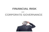 FINANCIAL RISK and CORPORATE GOVERNANCE. LEGAL Inform HMRC – real time information VAT submissions, exemptions, capital goods Incur Expenditure without.