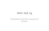 WHI: SOL 5g Macedonia and the conquest of Greece.