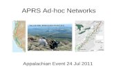 APRS Ad-hoc Networks Appalachian Event 24 Jul 2011.