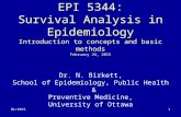 01/20151 EPI 5344: Survival Analysis in Epidemiology Introduction to concepts and basic methods February 24, 2015 Dr. N. Birkett, School of Epidemiology,