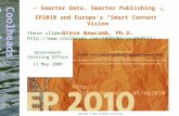 Copyright © 2006 Coolheads Consulting – Smarter Data, Smarter Publishing – EP2010 and Europe’s “Smart Content” Vision Steve Newcomb, Ph.D. Government Printing.