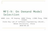 MFI-9: On Demand Model Selection WANG Jian, HE Keqing, WANG Chong, LIANG Peng, FENG Zaiwen State Key Lab of Software Engineering (SKLSE), Wuhan University,