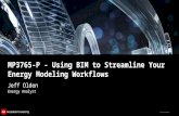 © 2012 Autodesk MP3765-P - Using BIM to Streamline Your Energy Modeling Workflows Jeff Olden Energy Analyst.