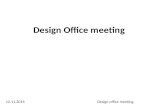 Design Office meeting 12.11.2014 Design office meeting.