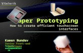 How to create efficient touchscreen interfaces Kamen Bundev Telerik Corporation  Senior Front-end Developer.