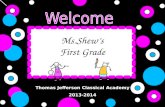 Thomas Jefferson Classical Academy 2013-2014 Ms.Shew’s First Grade.