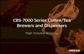CBS-7000 Series Coffee/Tea Brewers and Dispensers High Volume Brewing.