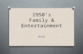1950’s Family & Entertainment MUSH. Yay! The War(s) is/are Over!