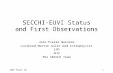2007 March 261 SECCHI-EUVI Status and First Observations Jean-Pierre Wuelser Lockheed Martin Solar and Astrophysics Lab And The SECCHI Team.