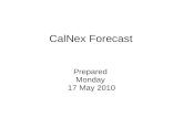 CalNex Forecast Prepared Monday 17 May 2010. Anticipated Activities WP-3D Mon: No Flight Tue: No Flight Wed: LA Basin and platforms comparison flights.