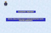 COUNTRY REPORT ROYAL MALAYSIAN NAVY OCEANOGRAPHIC DATA CENTRE (RMNODC)