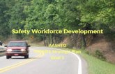 Safety Workforce Development AASHTO SCOHTS Strategic Plan Goal 5.
