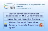 Water General Direction. Canary Islands Government. Spain Water advanced technical experience in the Canary Islands Juan Carlos Ibrahim Perera.