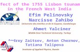 Effect of the 1755 Lisbon tsunami in the French West India Andrey Zaitsev, Anton Chernov, Tatiana Talipova Efim Pelinovsky Narcisse Zahibo Ahmet Yalciner.
