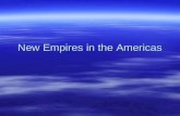 New Empires in the Americas. F.O.A. (Bellwork)  Who was Johannes Gutenberg?  What does Renaissance mean?  Which class was underneath the king?  Which.