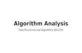 Algorithm Analysis Data Structures and Algorithms (60-254)