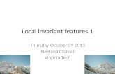 Local invariant features 1 Thursday October 3 rd 2013 Neelima Chavali Virginia Tech.
