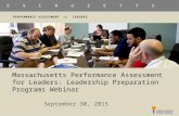PERFORMANCE ASSESSMENT for LEADERS M A S S A C H U S E T T S PERFORMANCE ASSESSMENT for LEADERS M A S S A C H U S E T T S Massachusetts Performance Assessment.