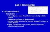 Lab 4 Report Comments: Procedure Ordering in lab reportProcedure Ordering in lab report report should follow logical flow of what you did in experiment: