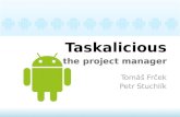 Taskalicious the project manager Tomáš Frček Petr Stuchlík.