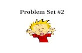 Problem Set #2. Score your own Practice FRQs FRQ #1: 10 Points Total.