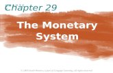 The Monetary System Chapter 29. THE MONETARY SYSTEM 1 What Money Is and Why It’s Important?  Without money, trade would require bartering.  This would.