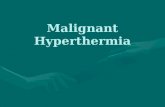Malignant Hyperthermia. What is it?What is it? –Malignant hyperthermia (MH) was the name given to a type of severe reaction under general anesthesia that.