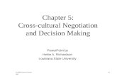 © 2008 Pearson Prentice Hall 5-1 Chapter 5: Cross-cultural Negotiation and Decision Making PowerPoint by Hettie A. Richardson Louisiana State University.