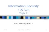 CS526Topic 11: Web Security Part 11 Information Security CS 526 Topic 11 Web Security Part 1.