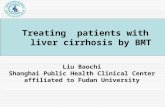 Liu Baochi Shanghai Public Health Clinical Center affiliated to Fudan University Treating patients with liver cirrhosis by BMT.
