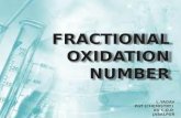 FRACTIONAL OXIDATION NUMBER. ValencyOxidation number 1Valency of an element is the number of hydrogen atoms or twice the number of oxygen atoms which.