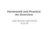 Homework and Practice An Overview Lake Norman High School 9-22-09.