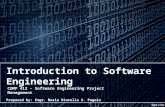 Introduction to Software Engineering COMP 412 – Software Engineering Project Management Prepared by: Engr. Maria Diorella A. Paguio.